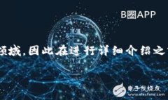 区块链产品指标是一个涉及复杂性和多样性的领
